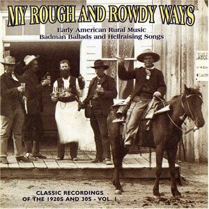 Various Artists - My Rough & Rowdy Ways 1 / Various  CD